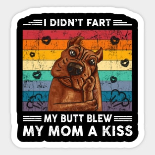 Pitbull Shirt I Didn't Fart My Butt Blew You A Kiss Sticker